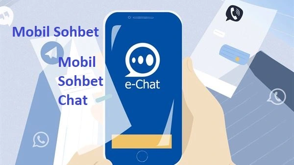 Mobil Sohbet Odaları