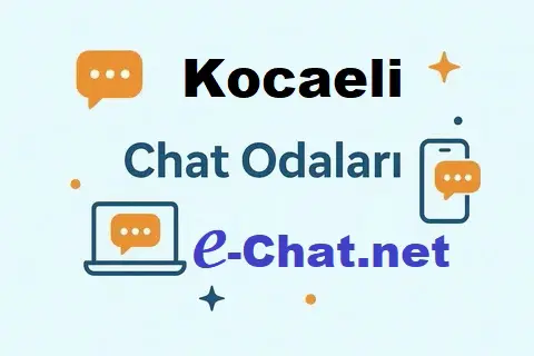 Kocaeli Sohbet Odaları
