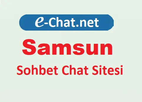 Samsun Sohbet Odaları