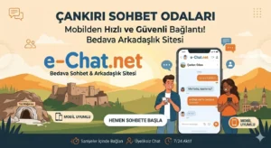 Çankırı Sohbet Odaları e-Chat.net